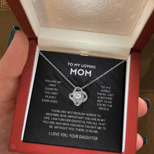 You are My First Country - To My Mom Necklace, Mom Birthday Gift, Mother's Day Gifts from Daughter photo review